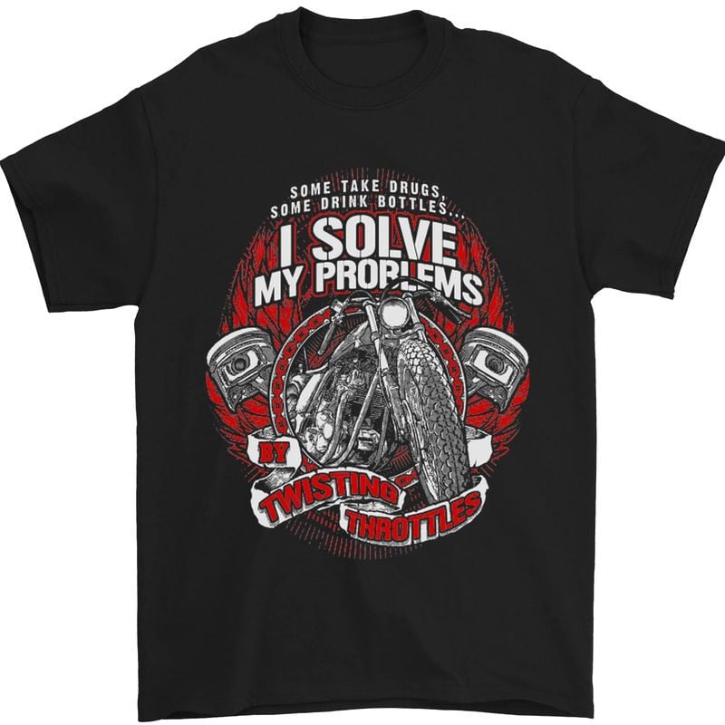 Bikergod Motorcycle I Solve My Problem Twisting Throttles T-shirt, Crew-neck Sweatshirt, Hoodie, Tank Top, V-neck T-shirt Design 2D Full Printed Sizes S - 5XL - NABE260