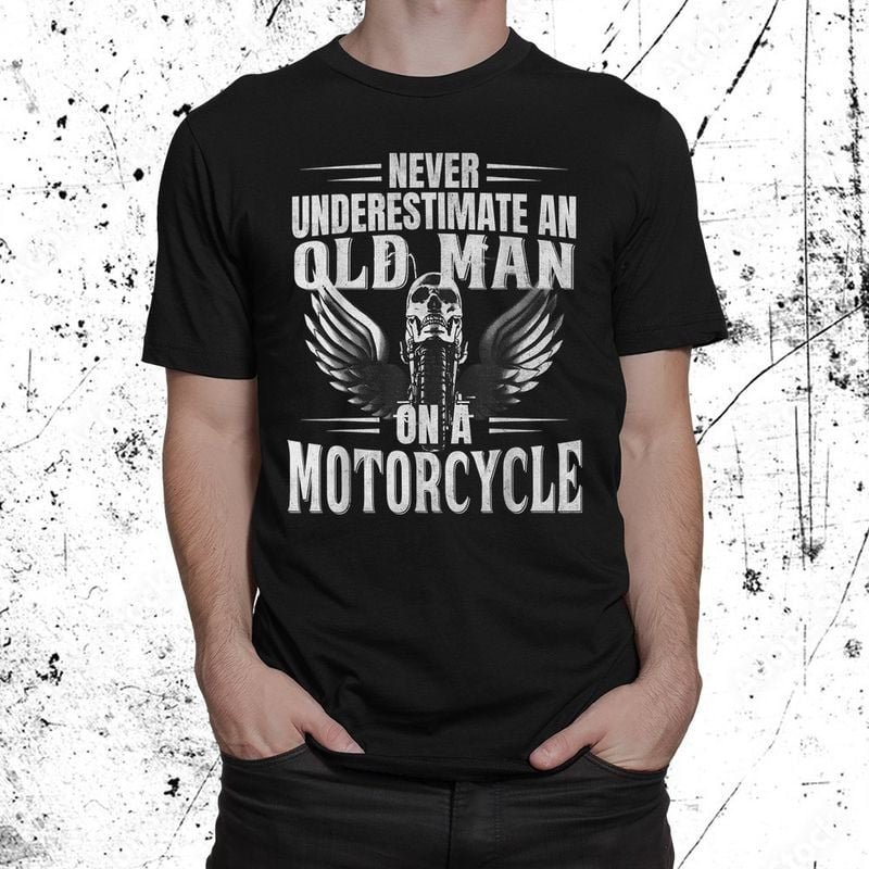 Bikergod Motorcycle Never Underestimate An Old Man On A Motorcycle T-shirt, Crew-neck Sweatshirt, Hoodie, Tank Top, V-neck T-shirt Design 2D Full Printed Sizes S - 5XL - NABR296