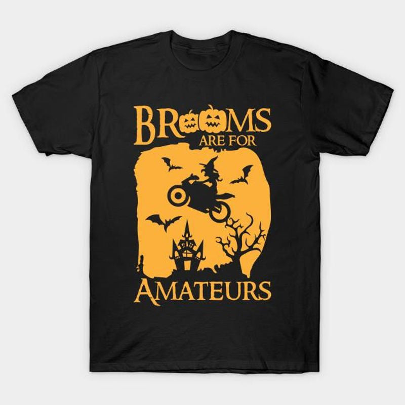 Bikergod Motorcycle brooms are for amateurs Halloween T-shirt, Crew-neck Sweatshirt, Hoodie, Tank Top, V-neck T-shirt Design 2D Full Printed Sizes S - 5XL - NABD257