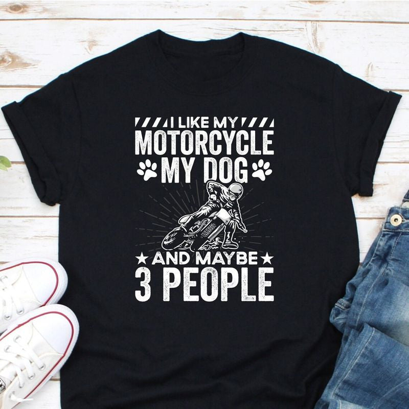 Bikergod Motorcycle I Like Motorcycle And Dogs And Maybe 3 People T-shirt, Crew-neck Sweatshirt, Hoodie, Tank Top, V-neck T-shirt Design 2D Full Printed Sizes S - 5XL - NABK191