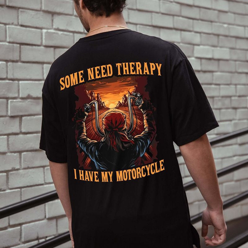Bikergod Motorcycle Some Need Therapy I Have My Motorcycle T-shirt, Crew-neck Sweatshirt, Hoodie, Tank Top, V-neck T-shirt Design 2D Full Printed Sizes S - 5XL - NABS390