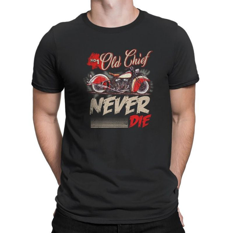 Bikergod Motorcycle Old Chief Never Die T-shirt, Crew-neck Sweatshirt, Hoodie, Tank Top, V-neck T-shirt Design 2D Full Printed Sizes S - 5XL - NABE227