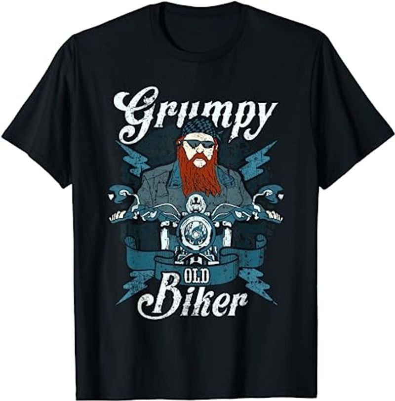 Bikergod Motorcycle Grumpy Old Biker T-shirt, Crew-neck Sweatshirt, Hoodie, Tank Top, V-neck T-shirt Design 2D Full Printed Sizes S - 5XL - NALA376