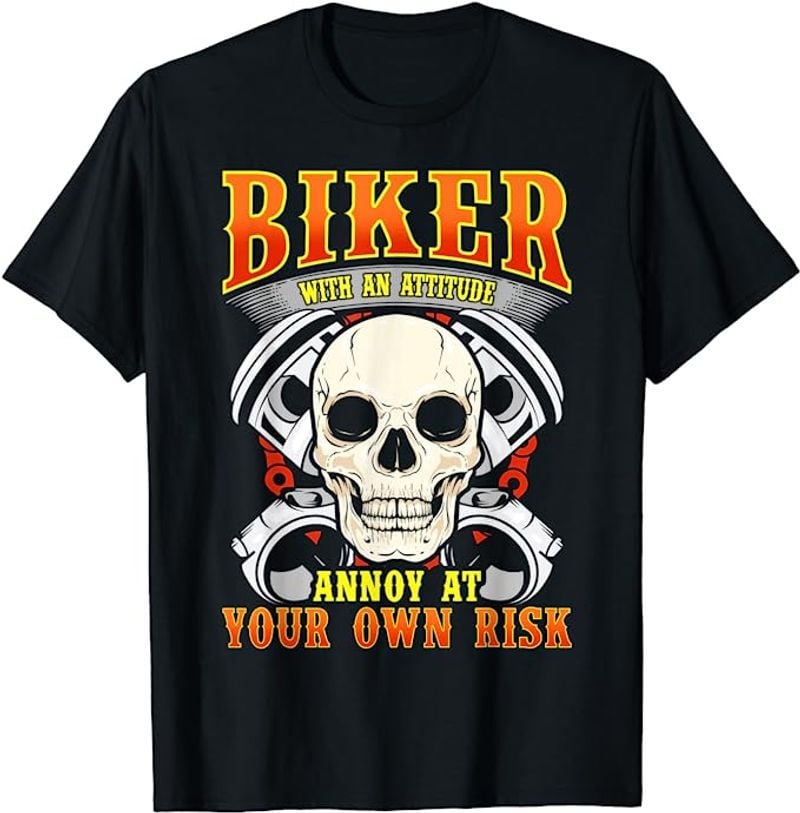Bikergod Motorcycle Skull Biker Biker With An Attitude T-shirt, Crew-neck Sweatshirt, Hoodie, Tank Top, V-neck T-shirt Design 2D Full Printed Sizes S - 5XL - NALA103