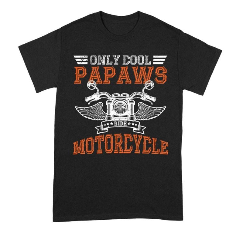 Bikergod Motorcycle Only Cool Pawpas Ride Motorcycle T-shirt Design 2D Full Printed Sizes S - 5XL - NAOA161