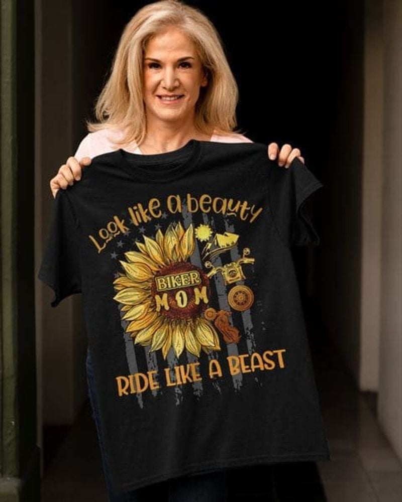 Bikergod Motorcycle Sunflower Biker Mom Look Like A Beauty Ride Like A Beast T-shirt, Crew-neck Sweatshirt, Hoodie, Tank Top, V-neck T-shirt Design 2D Full Printed Sizes S - 5XL - NAJA430