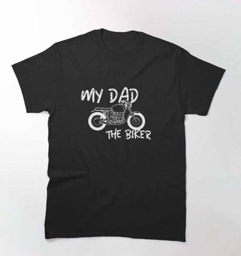 Bikergod Motorcycle My Dad the biker T-shirt Design 2D Full Printed Sizes S - 5XL - NAUA274