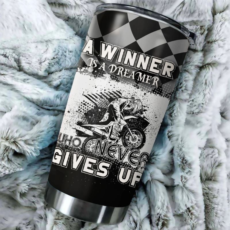 Bikergod Motorcycle A Winner Is A Dreamer Who Never Give Up Stainless Steel 20 Oz Tumbler- NAOA187