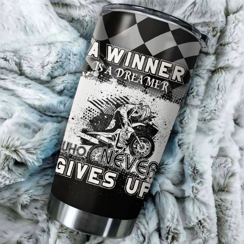 Bikergod Motorcycle A Winner Is A Dreamer Who Never Give Up Stainless Steel 20 Oz Tumbler- NAOA187