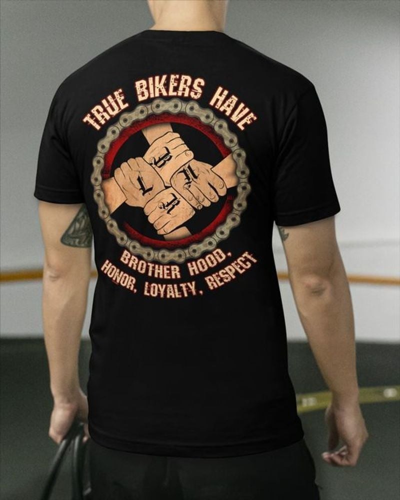 Bikergod Motorcycle True bikers have brother hood Honor loyalty respect T-shirt, Crew-neck Sweatshirt, Hoodie, Tank Top, V-neck T-shirt Design 2D Full Printed Sizes S - 5XL - NAJA433