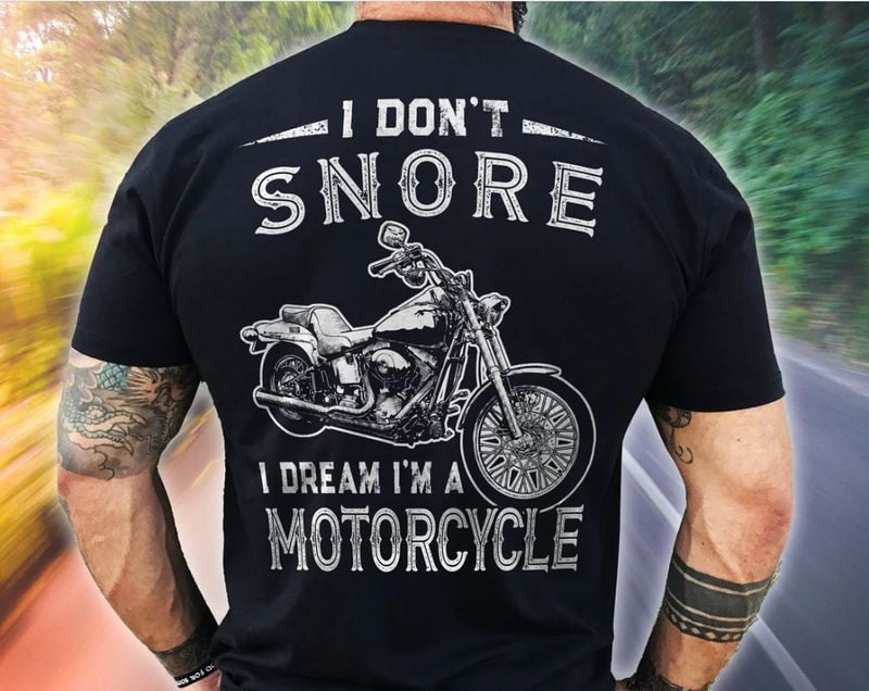 Bikergod Motorcycle I Dream I'm a Motorcycle T-shirt Design 2D Full Printed Sizes S - 5XL - NAYA368
