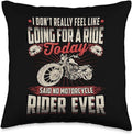 Bikergod Motorcycles I Don't Really Feel Like Going For A Ride Today Pillow Case Design 3D Full Printed NAOA333