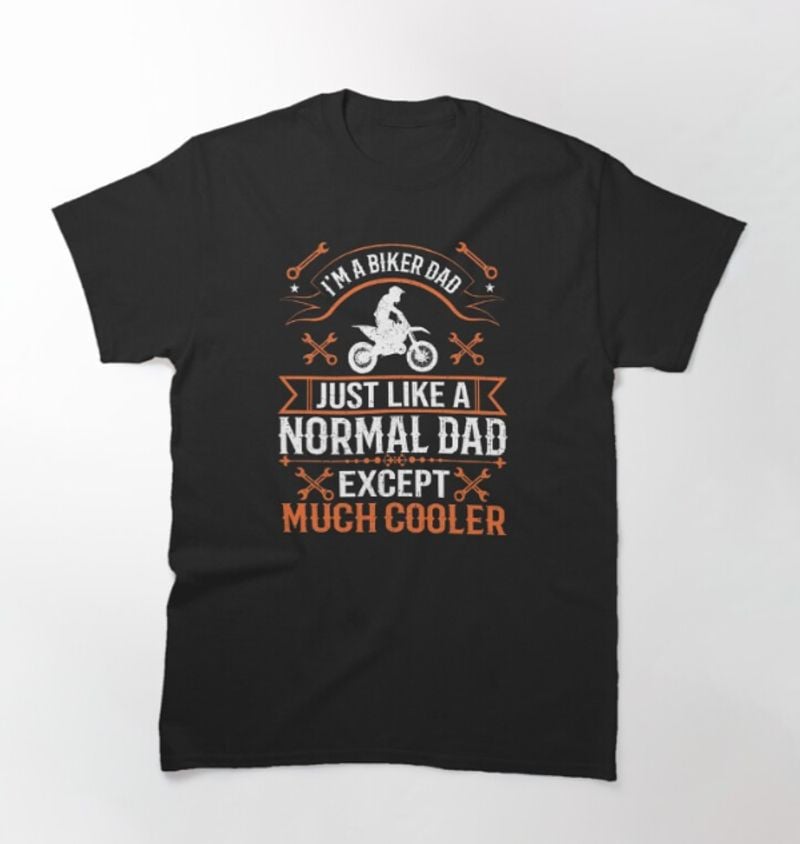 Bikergod Motorcycle I'm A Biker Dad T-shirt Design 2D Full Printed Sizes S - 5XL - NAUA260