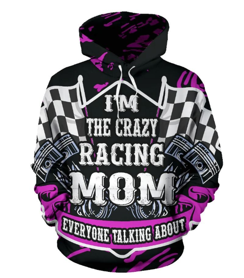 Bikergod Motorcycle I'm Crazy Racing Mom  Hoodie Design 3D Full Printed Sizes S - 5XL - NAOA215