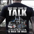 Bikergod Motorcycle many have talked the talk but few have the courage to walk the walk T-shirt, Crew-neck Sweatshirt, Hoodie, Tank Top, V-neck T-shirt Design 2D Full Printed Sizes S - 5XL - NAJA414
