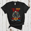Bikergod Motorcycle I'm A Biker Dad Like A Regular Dad But Cooler T-shirt Design 2D Full Printed Sizes S - 5XL - NAIA189