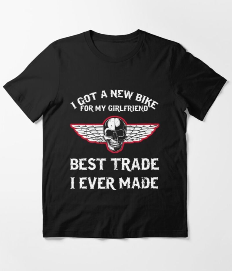 Bikergod Motorcycle Skull Biker I Got A New Bike T-shirt Design 2D Full Printed Sizes S - 5XL - NAKA342