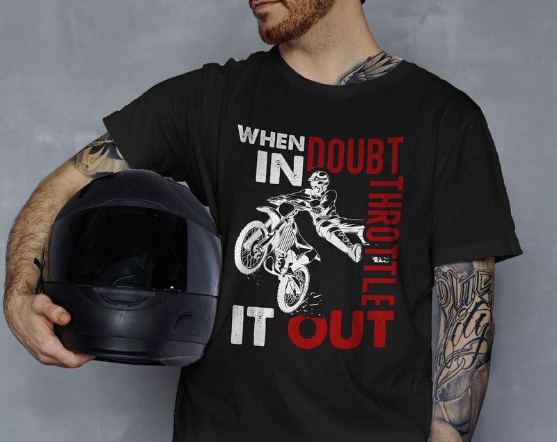 Bikergod Motorcycle Dirt Bike Throttle It Out T-shirt Design 2D Full Printed Sizes S - 5XL - NAYA363
