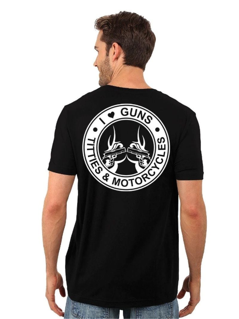 Bikergod Motorcycle I Love Guns, Titties & Motorcycle T-shirt Design 2D Full Printed Sizes S - 5XL - NASA39