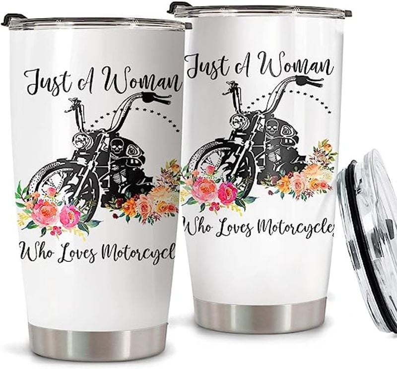 Bikergod Motorcycle Just A Woman Who Loves Motocycles Stainless Steel 20 Oz Tumbler- NAOA190