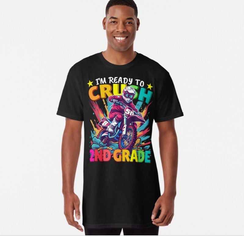 Bikergod Motorcycle I'm Ready to Crush 2nd Grade Back To School T-shirt Design 2D Full Printed Sizes S - 5XL - NAOA132