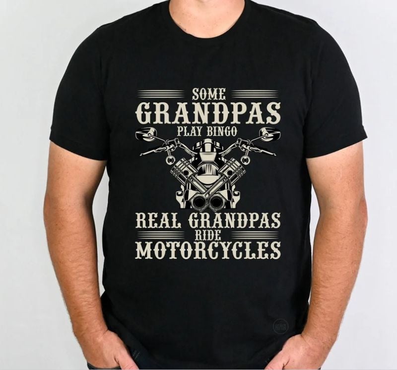Bikergod Motorcycle Real Grandpas Ride Motorcycles T-shirt Design 2D Full Printed Sizes S - 5XL - NAIA53