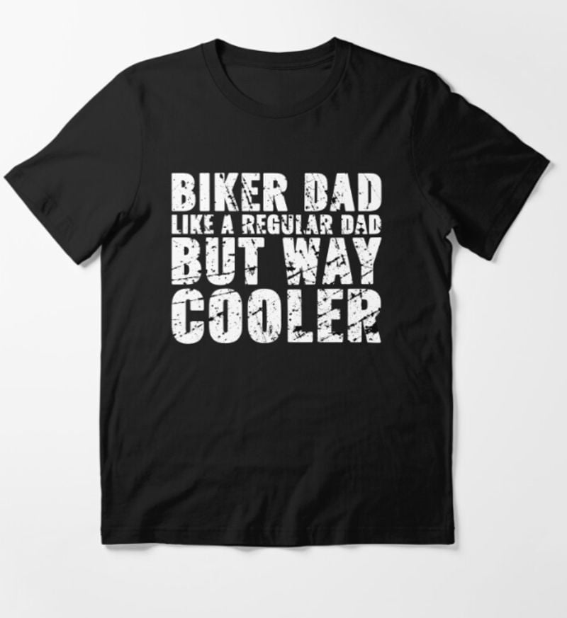 Bikergod Motorcycle Biker Dad Like A Regular Dad But Cooler T-shirt Design 2D Full Printed Sizes S - 5XL - NAPA614