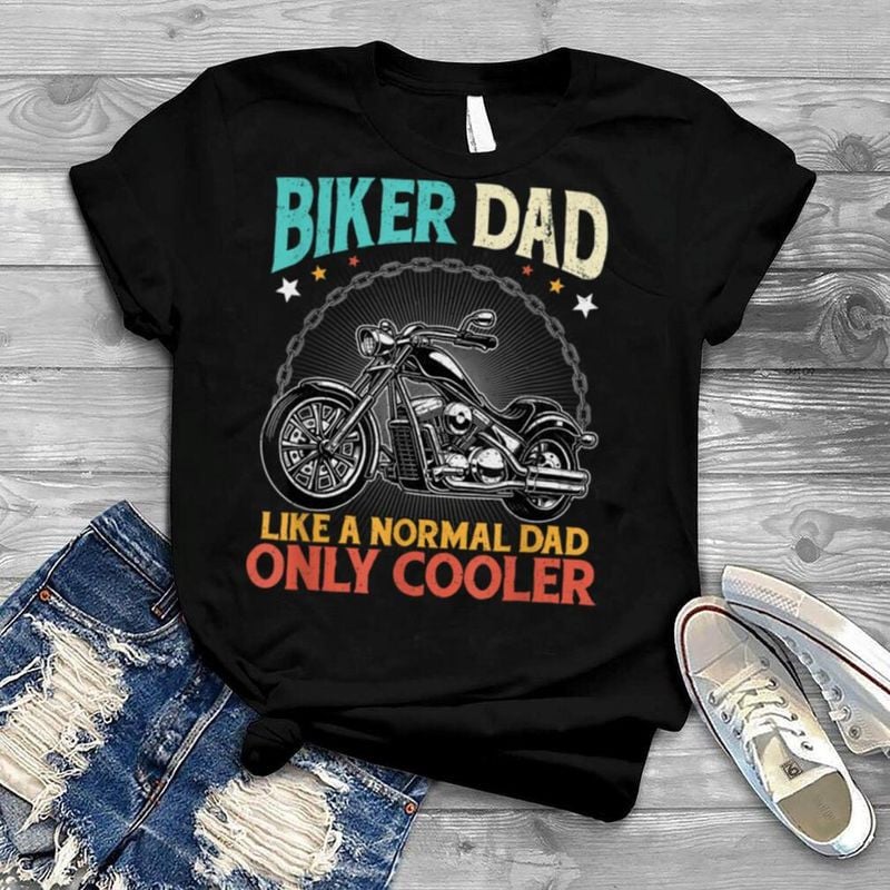 Bikergod Motorcycle Biker Dad Like A Normal Dad T-shirt Design 2D Full Printed Sizes S - 5XL - NARA500