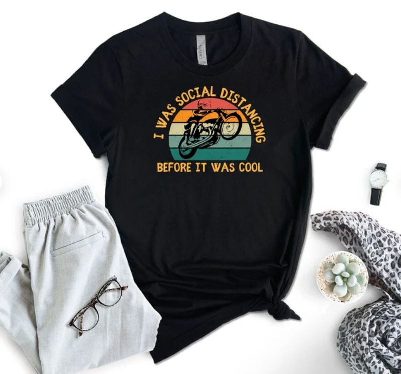 Bikergod Motorcycles I Was Social Distancing T-shirt Design 2D Full Printed Sizes S - 5XL - NAEA284