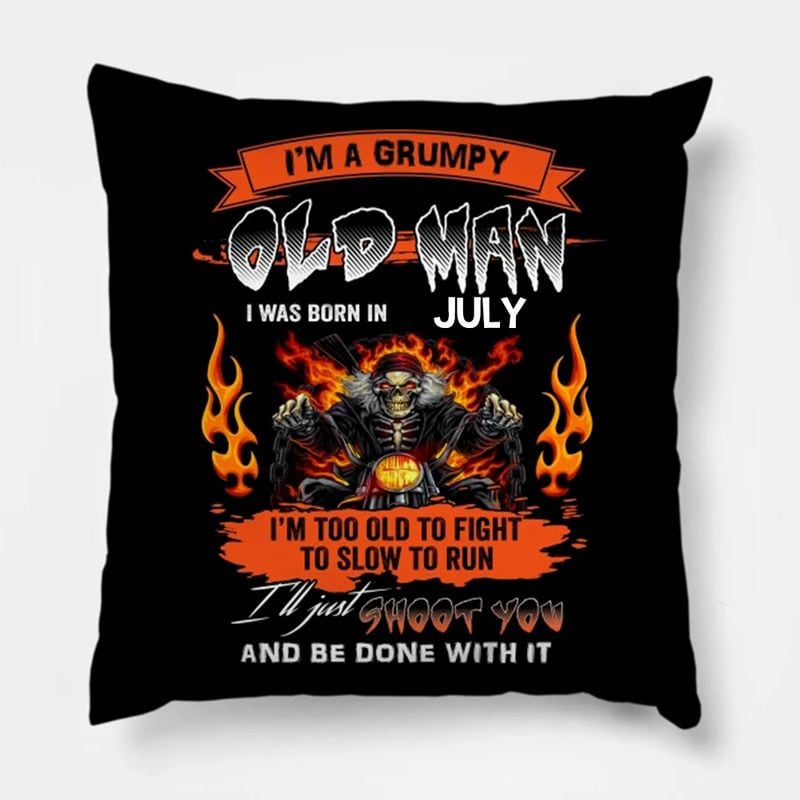 Bikergod Motorcycles I'm A Grumpy Old Man I Was Born In July Pillow Case Design 3D Full Printed NANA241