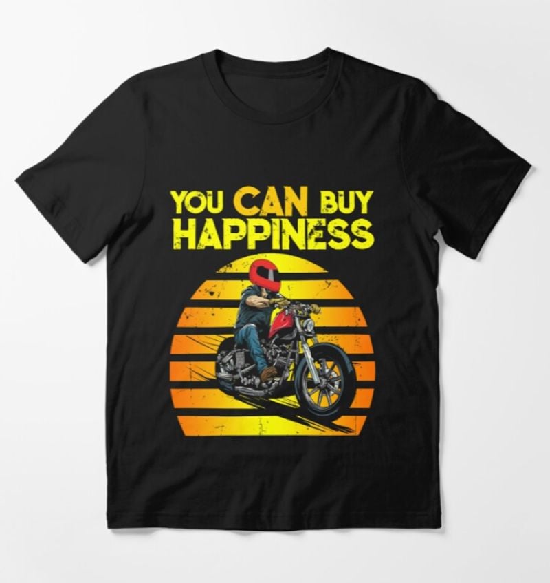 Bikergod Motorcycle Biker You Can Buy Happiness T-shirt Design 2D Full Printed Sizes S - 5XL - NAKA338
