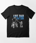 Bikergod Motorcycle Like Dad Like Son T-shirt Design 2D Full Printed Sizes S - 5XL - NAZA242
