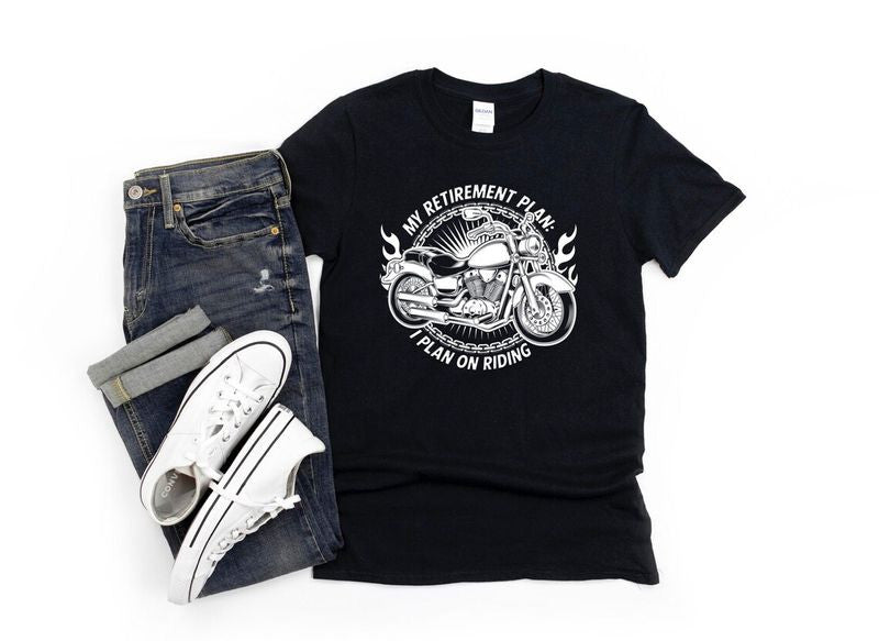 Bikergod Motorcycle My Retirement Plan I Plan On Riding T-shirt Design 2D Full Printed Sizes S - 5XL - NAIA49