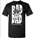 Bikergod Motorcycle Bad Dad T-shirt Design 2D Full Printed Sizes S - 5XL - NMA108