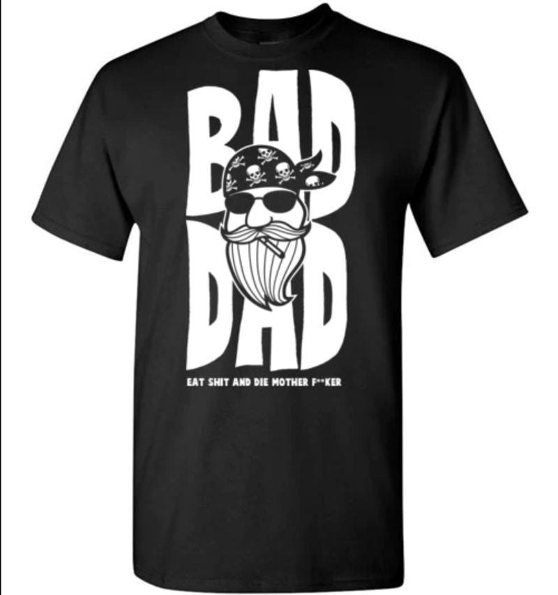 Bikergod Motorcycle Bad Dad T-shirt Design 2D Full Printed Sizes S - 5XL - NMA108
