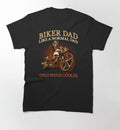 Bikergod Motorcycle Biker Dad, like a normal dad only much cooler T-shirt Design 2D Full Printed Sizes S - 5XL - NATA518