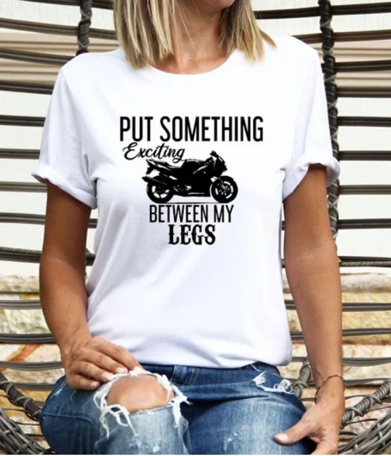 Bikergod Motorcycles Put Something Exciting Between My Legs T-shirt Design 2D Full Printed Sizes S - 5XL - NAFA290