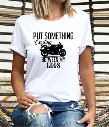Bikergod Motorcycles Put Something Exciting Between My Legs T-shirt Design 2D Full Printed Sizes S - 5XL - NAFA290