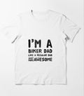 Bikergod Motorcycle I'm A Biker Dad T-shirt Design 2D Full Printed Sizes S - 5XL - NATA549