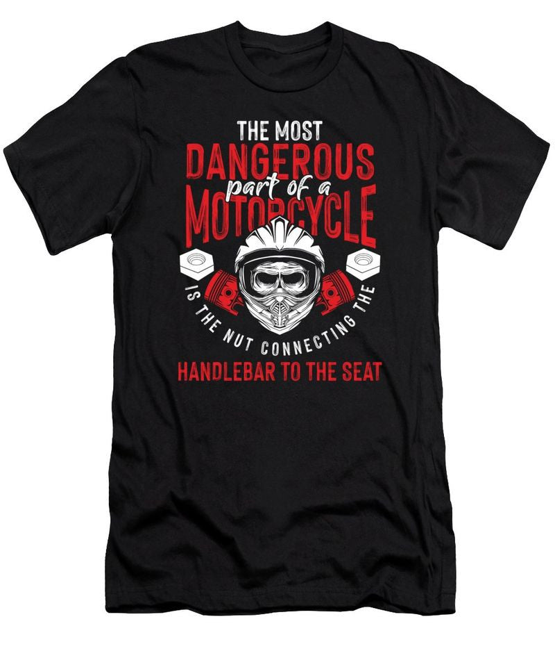 Bikergod Motorcycle The Most Dangerous Part Of A Motorcycle T-shirt Design 2D Full Printed Sizes S - 5XL - NAXA90