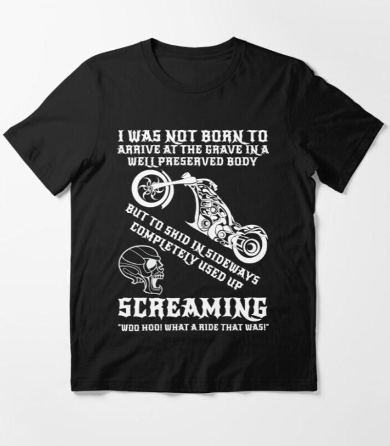 Bikergod Motorcycle I Was Not Born To Arrive At The Grave T-shirt Design 2D Full Printed Sizes S - 5XL - NAKA360