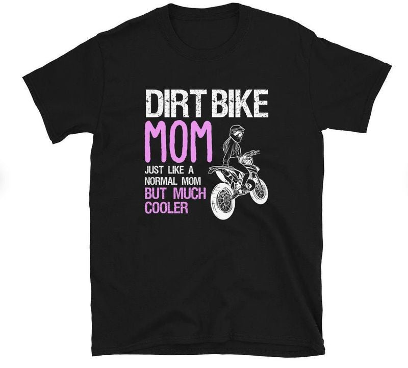 Bikergod Motorcycles Dirt Bike Mom T-shirt Design 2D Full Printed Sizes S - 5XL - NAEA311