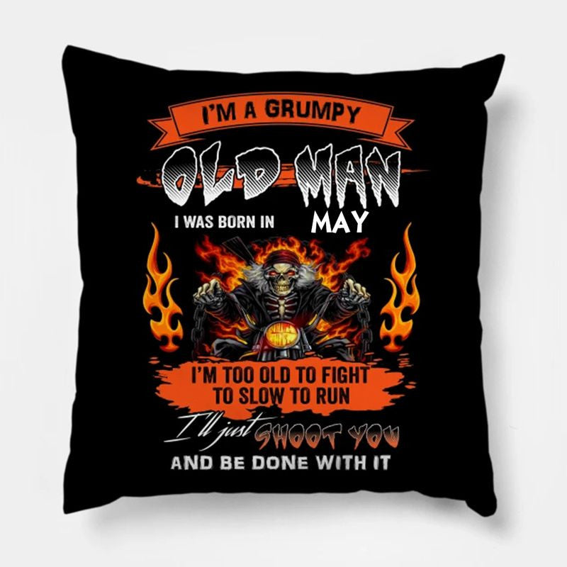 Bikergod Motorcycles I'm A Grumpy Old Man I Was Born In May Pillow Case Design 3D Full Printed NANA239