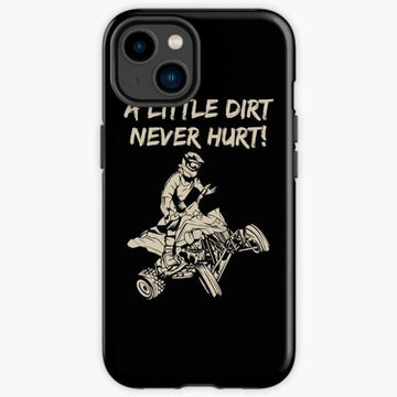 Bikergod Motorcycle Biker A Little Dirt Never Hurt Phone Case Cover TLWA123
