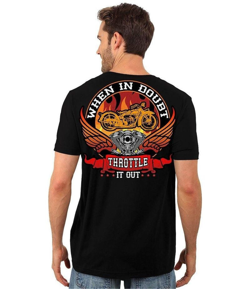 Bikergod Motorcycle When In Doubt Throttle It Out T-shirt Design 2D Full Printed Sizes S - 5XL - NASA15