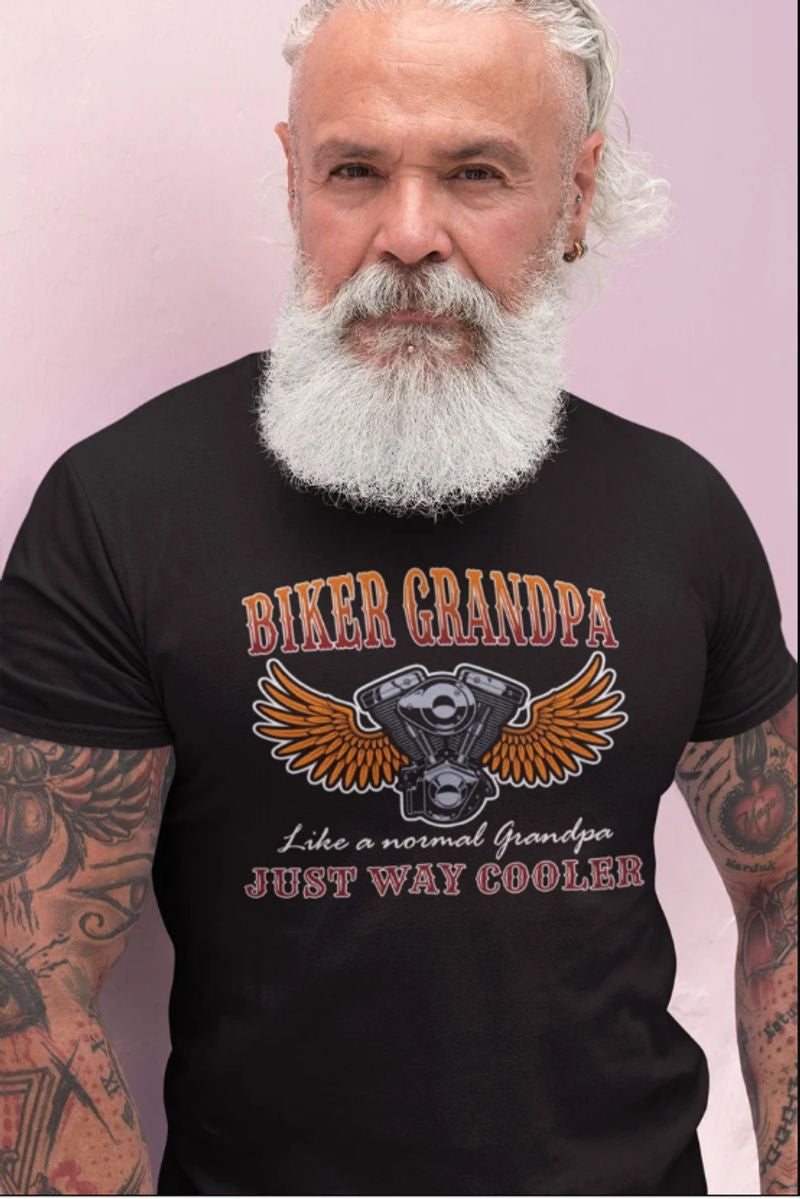 Bikergod Motorcycles Biker Grandpa, Just Way Cooler T-shirt Design 2D Full Printed Sizes S - 5XL - NAEA274