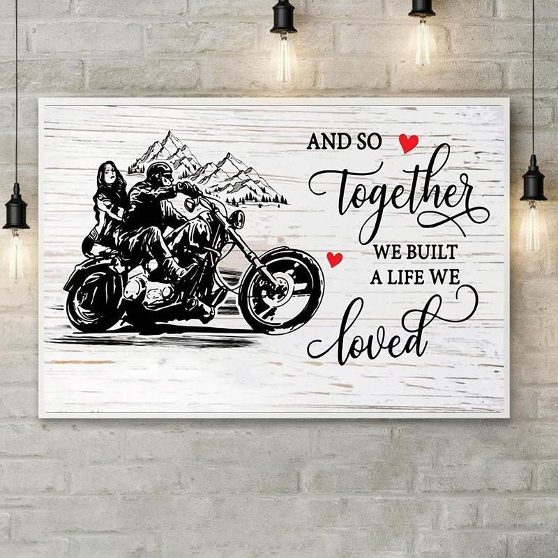 Bikergod Motorcycle together we built a life we loved Biker Couple Poster NANA201