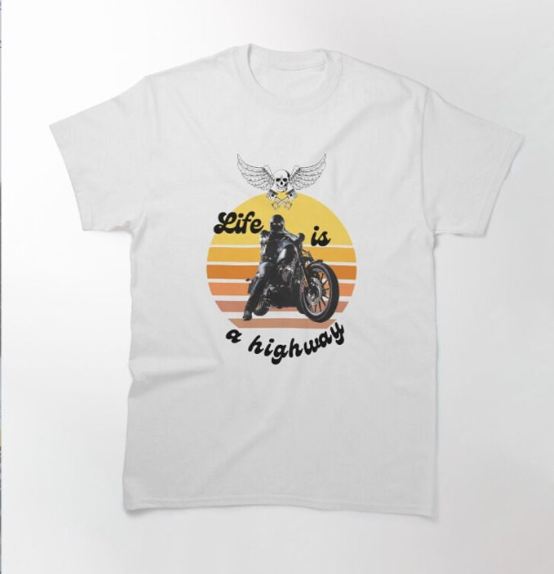 Bikergod Motorcycle Life Is A Highway T-shirt Design 2D Full Printed Sizes S - 5XL - NAPA601