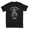 Bikergod Motorcycle Let Those Who Ride Decide Biker T-shirt Design 2D Full Printed Sizes S - 5XL - NAVA393