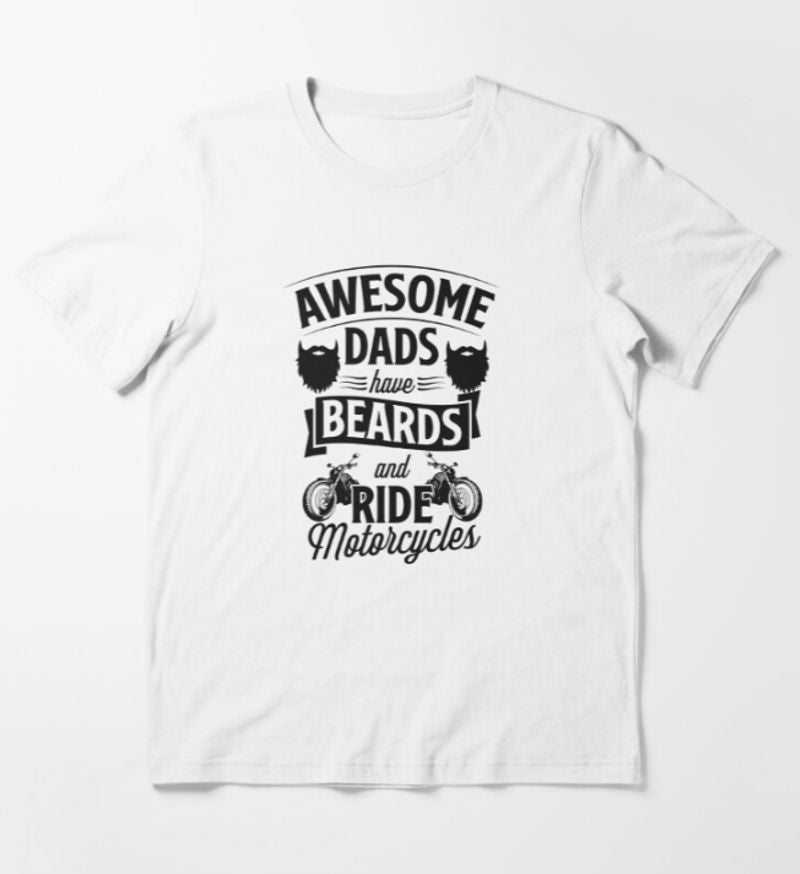 Bikergod Motorcycle Awesome Dads Have Beards And Ride Motorcycles T-shirt Design 2D Full Printed Sizes S - 5XL - NAZA226